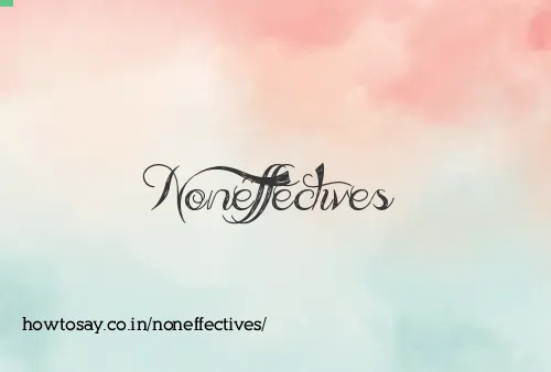 Noneffectives