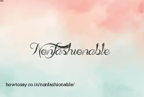 Nonfashionable