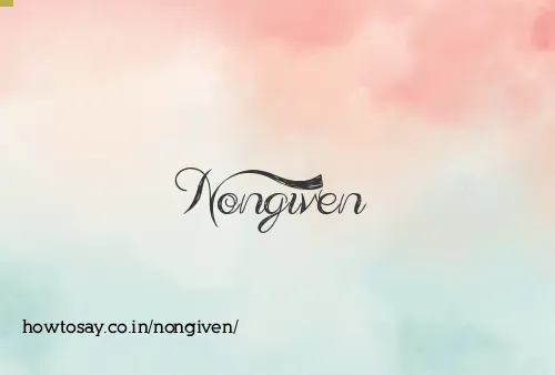 Nongiven