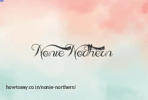 Nonie Northern