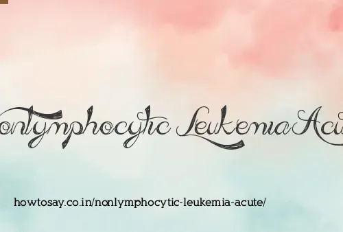 Nonlymphocytic Leukemia Acute