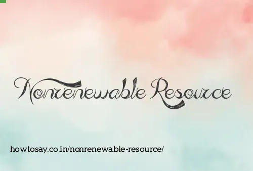 Nonrenewable Resource