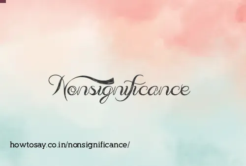 Nonsignificance