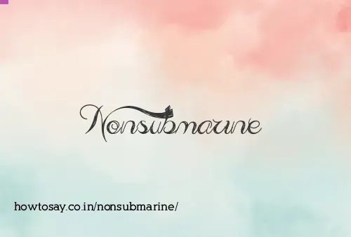 Nonsubmarine