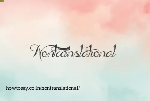 Nontranslational