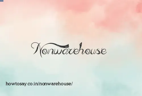 Nonwarehouse