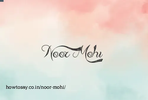 Noor Mohi