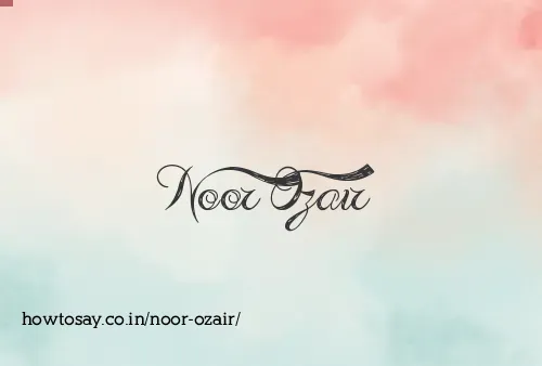 Noor Ozair