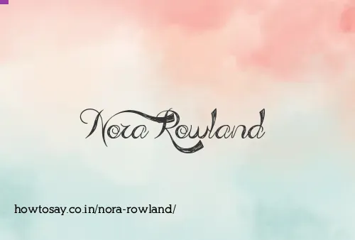 Nora Rowland