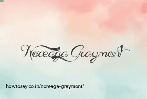 Noreaga Graymont