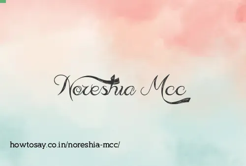 Noreshia Mcc