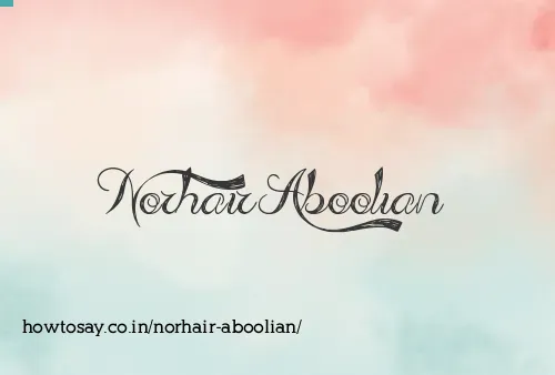 Norhair Aboolian