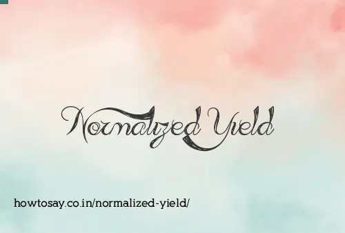 Normalized Yield