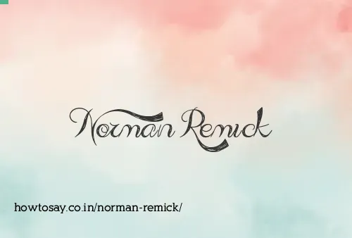 Norman Remick