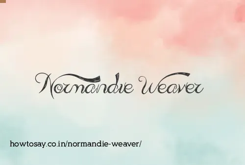 Normandie Weaver