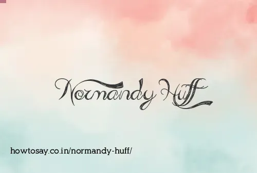 Normandy Huff