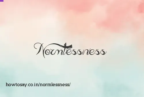 Normlessness