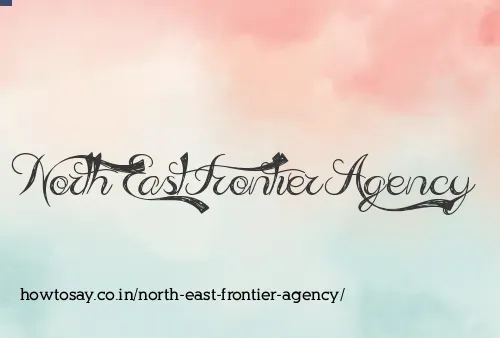 North East Frontier Agency