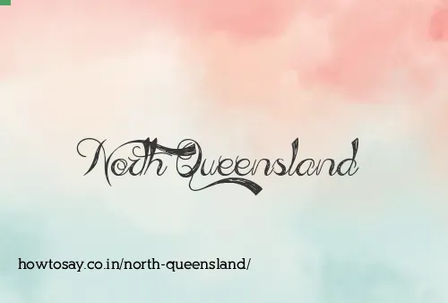 North Queensland