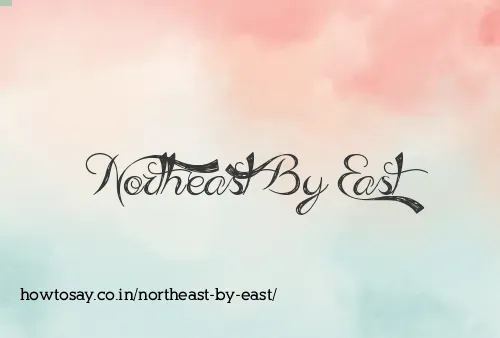 Northeast By East