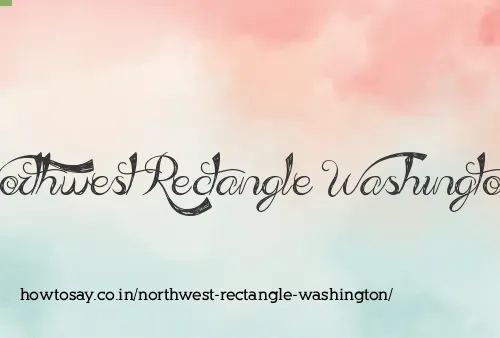 Northwest Rectangle Washington