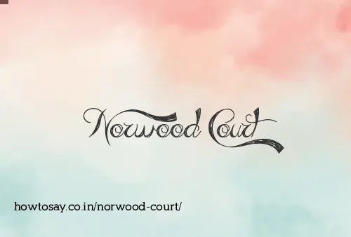 Norwood Court