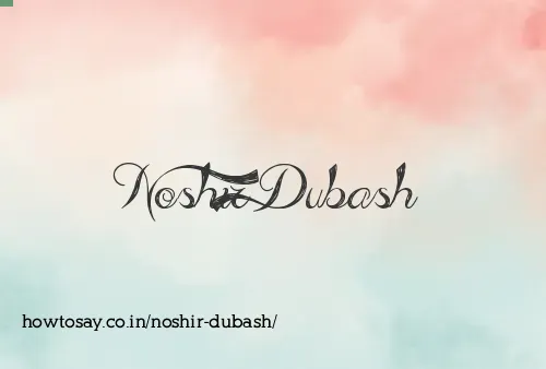 Noshir Dubash