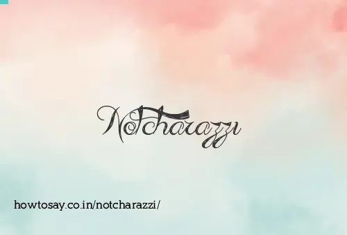 Notcharazzi