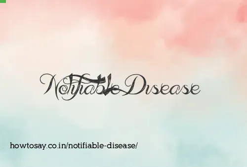 Notifiable Disease