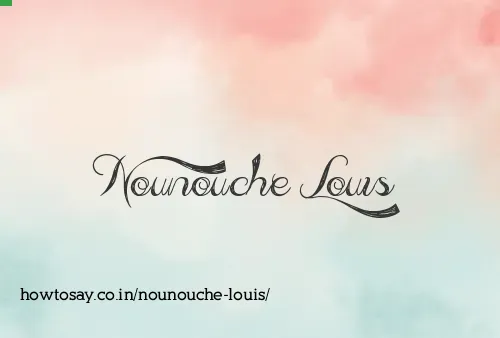 Nounouche Louis