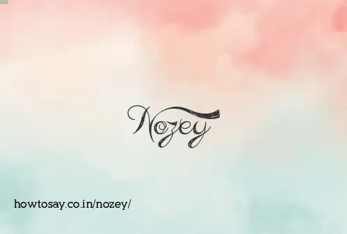 Nozey