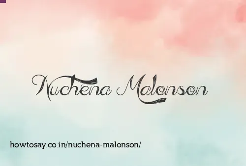 Nuchena Malonson