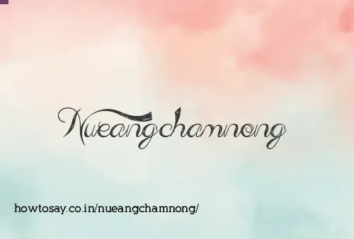 Nueangchamnong