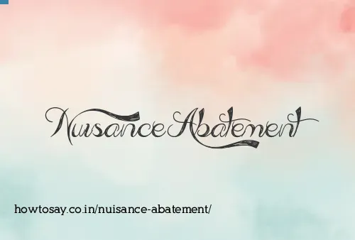 Nuisance Abatement