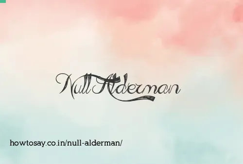 Null Alderman