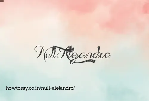 Null Alejandro