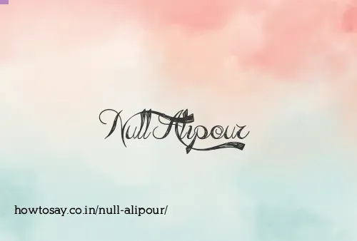 Null Alipour