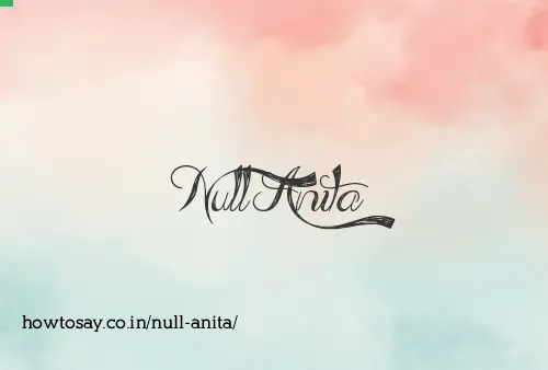 Null Anita