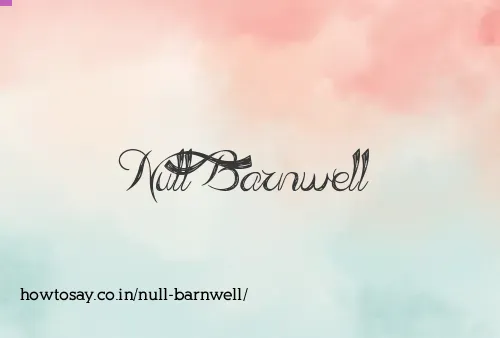 Null Barnwell