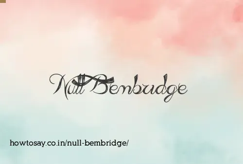 Null Bembridge