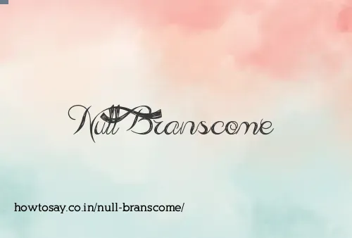Null Branscome
