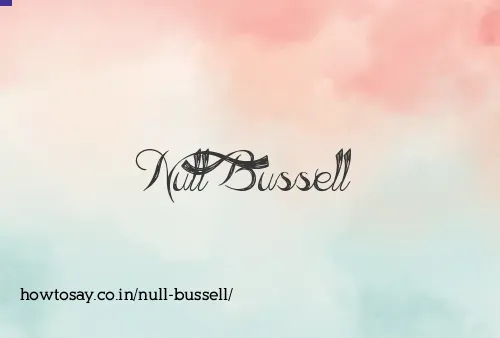 Null Bussell