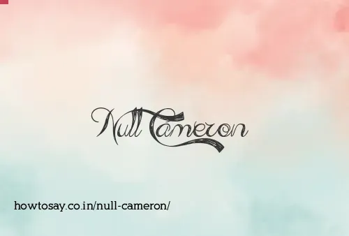 Null Cameron