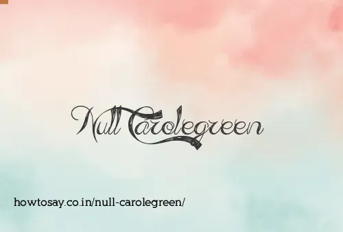 Null Carolegreen