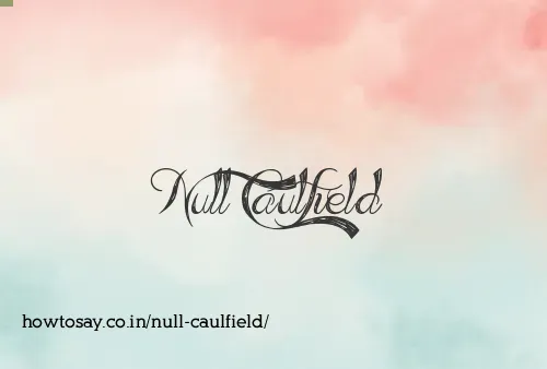 Null Caulfield