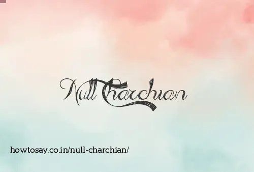 Null Charchian