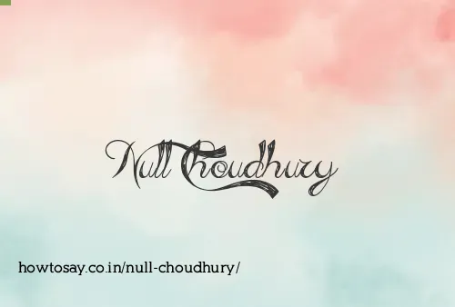Null Choudhury