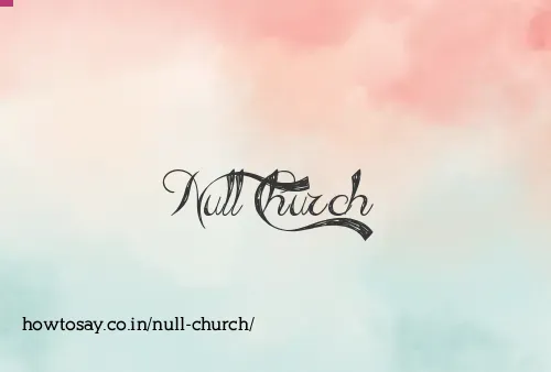 Null Church
