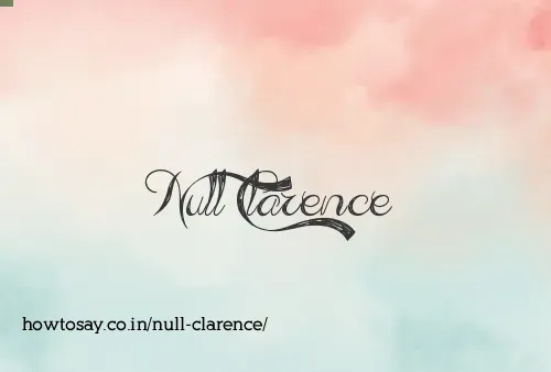 Null Clarence