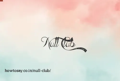 Null Club